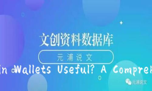 Are Blockchain Wallets Useful? A Comprehensive Guide